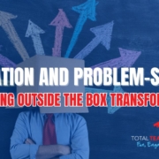How Thinking Outside The Box Transforms Teams innovation & problem solving team building